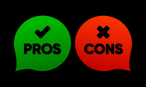 Pros and Cons